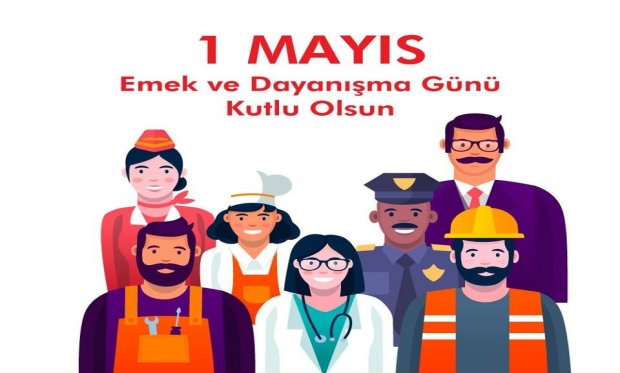 1 Mayıs Emek ve Dayanışma Günü