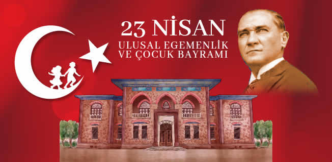 23 Nisan Ulusal Egemenlik ve Çocuk Bayramı